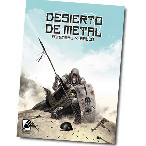 Desierto de Metal, un cómic de ciencia ficción. Una ucronía increible