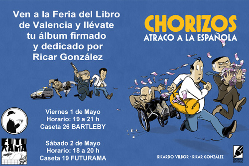 Cartel de la feria libro 2015 en valencia para el cómic chorizos en BARTLEBY Y FUTURAMA